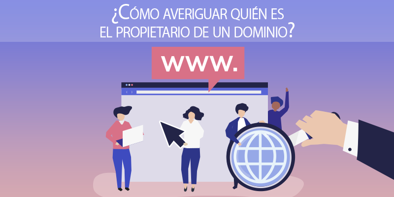 como-averiguar-quien-es-el-propietario-del-dominio
